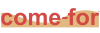 Come-For